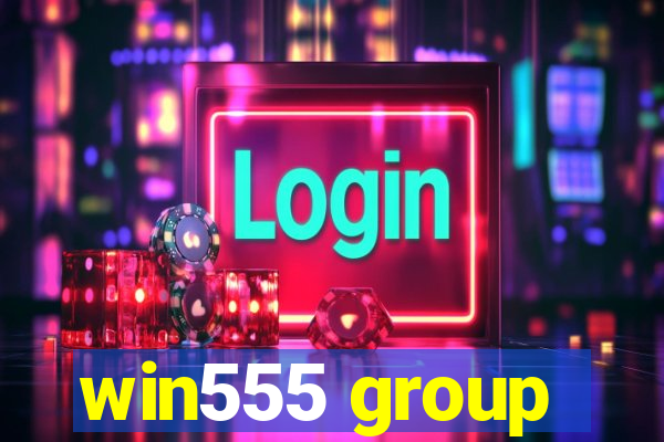 win555 group